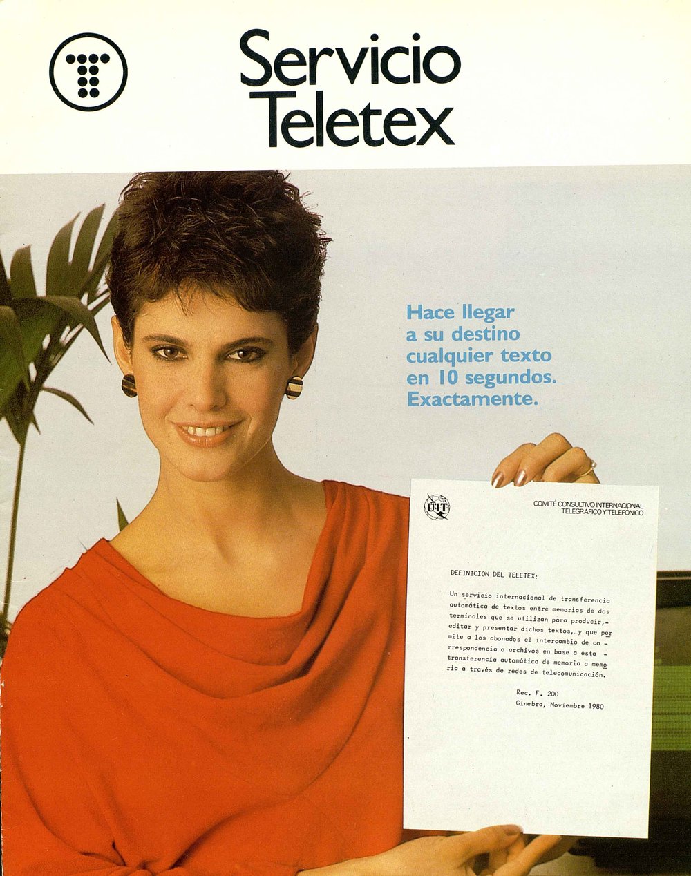 TELETEX SERVICE : ANY TEXT IS DELIVERED TO ITS DESTINATION WITHIN 10 SECONDS.