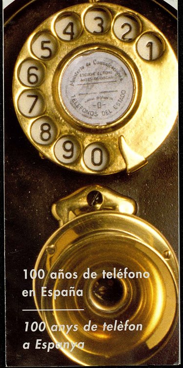 100 AÑOS DE TELÉFONO EN ESPAÑA : 100 ANYS DE TELÈFON A ESPANYA