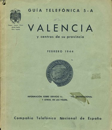 TELEPHONE DIRECTORY 5-A : VALENCIA AND CENTRES IN ITS PROVINCE